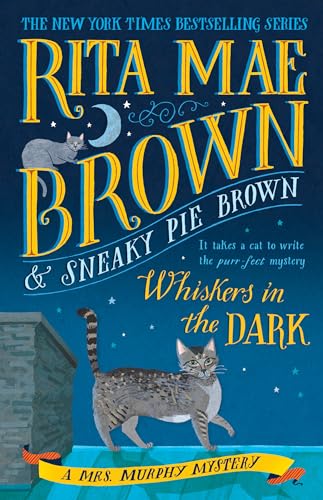 Whiskers in the Dark: A Mrs. Murphy Mystery von Bantam Books